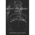 Down the Rabbit Hole