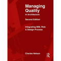 Managing Quality in Architecture: Integrating Bim, Risk and Design Process