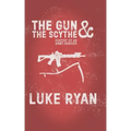 The Gun and the Scythe: Poetry by an Army Ranger