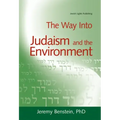 The Way Into Judaism and the Environment