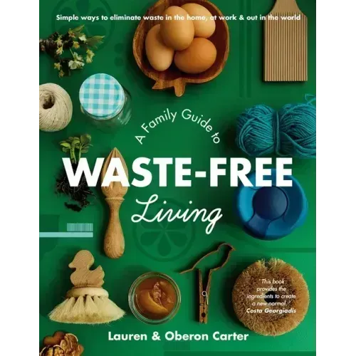 A Family Guide to Waste-Free Living