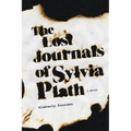 The Lost Journals of Sylvia Plath