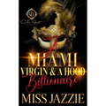 A Miami Virgin & A Hood Billionaire