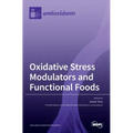 Oxidative Stress Modulators and Functional Foods