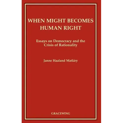 When Might Becomes Human Right