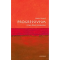 Progressivism: A Very Short Introduction