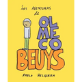 Las Aventuras de Olmeco Beuys
