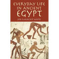 Everyday Life in Ancient Egypt