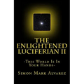 The Enlightened Luciferian II