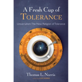 A Fresh Cup of Tolerance: Universalism: The New Religion of Tolerance