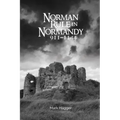 Norman Rule in Normandy, 911-1144