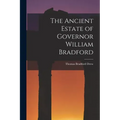 The Ancient Estate of Governor William Bradford
