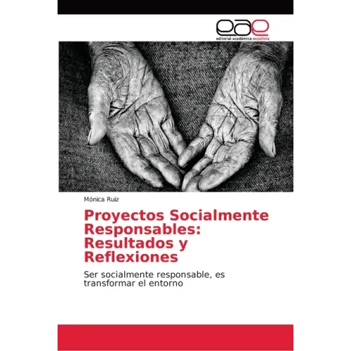 Proyectos Socialmente Responsables: Resultados y Reflexiones