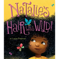 Natalie's Hair Was Wild!