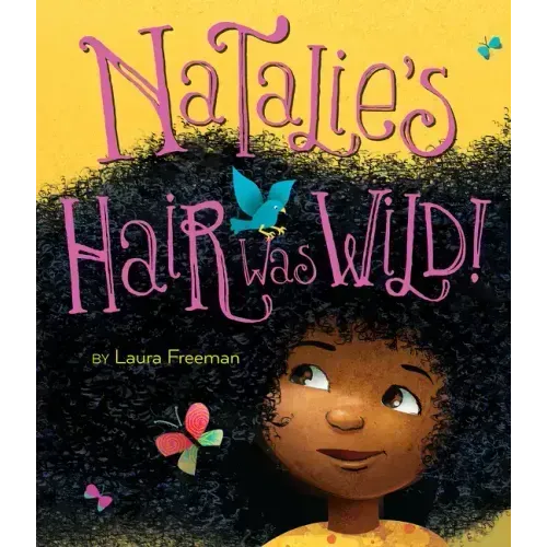 Natalie's Hair Was Wild!