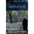 An Unforgivable Secret (Amish Secrets #1)
