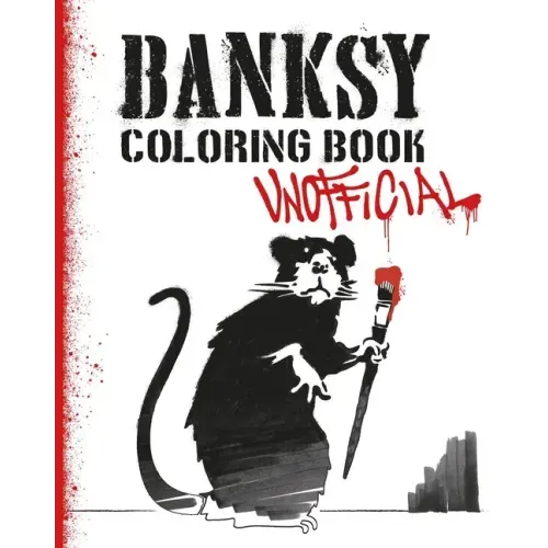 Banksy Coloring Book: Unofficial