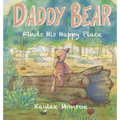 Daddy Bear Finds His Happy Place