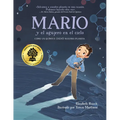 Mario Y El Agujero En El Cielo (Spanish Edition): Cómo Un Químico Salvó Nuestro Planeta