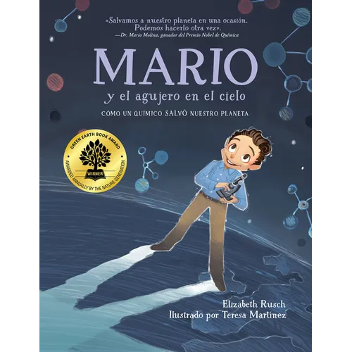 Mario Y El Agujero En El Cielo (Spanish Edition): Cómo Un Químico Salvó Nuestro Planeta