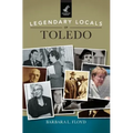 Legendary Locals of Toledo