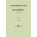 Famine Immigrants. Lists of Irish Immigrants Arriving at the Port of New York, 1846-1851. Volume VI, June 1850-March 1851