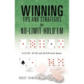 Winning Tips and Strategies for No-Limit Hold'em