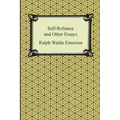 Self-Reliance and Other Essays