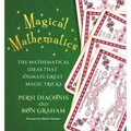Magical Mathematics: The Mathematical Ideas That Animate Great Magic Tricks