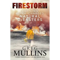 Firestorm: Battling Super-Charged Natural Disasters