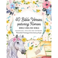 40 Bible Verses featuring Horses: World English Bible Vocabulary, Spelling and Copywork - Homeschool and learning for horse lovers of all ages