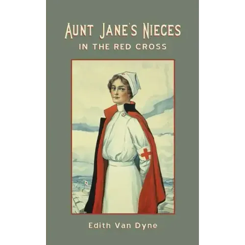 Aunt Jane's Nieces in The Red Cross