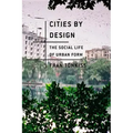 Cities by Design: The Social Life of Urban Form