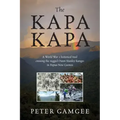 The Kapa Kapa: A World War 2 historical trail crossing the rugged Owen Stanley Ranges in Papua New Guinea