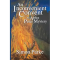 An Inconvenient Convent: An Abbot Peter Mystery