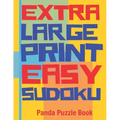 Extra Large Print Easy Sudoku: Easy Sudoku Books For Adults - Sudoku In Very Large Print - Brain Games For Seniors