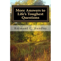 More Answers to Life's Toughest Questions, Volume Two