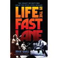 Life in the Fast Lane