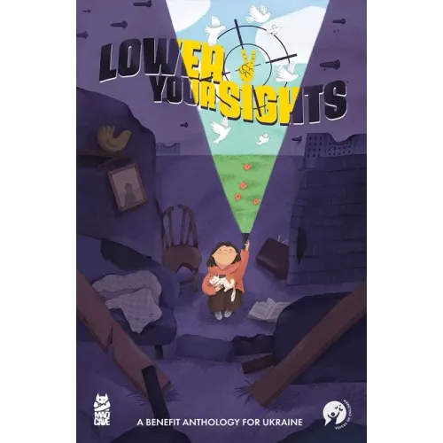 Lower Your Sights (Limited Edition Cover): A Benefit Anthology for Ukraine