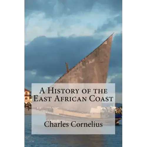 A History of the East African Coast