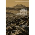 La Paz's Colonial Specters: Urbanization, Migration, and Indigenous Political Participation, 1900-52