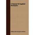 A Manual Of Applied Mechanics