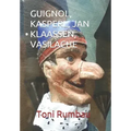Guignol, Kasperl, Jan Klaassen, Vasilache: El Teatro Popular de Títeres de Guante - II Parte