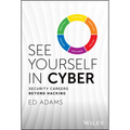 See Yourself in Cyber: Security Careers Beyond Hacking