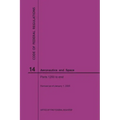 Code of Federal Regulations, Title 14, Aeronautics and Space, Parts 1200-End, 2020