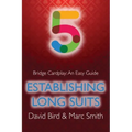 Bridge Cardplay: An Easy Guide - 5. Establishing Long Suits
