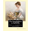 The lamplighter. By: Maria S.(Susanna) Cummins. A NOVEL: New a complete editions