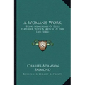 A Woman's Work: Being Memorials of Eliza Fletcher, with a Sketch of Her Life (1884)