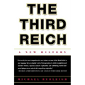 The Third Reich: A New History