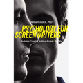 Psychology for Screenwriters: Building Conflict in Your Script